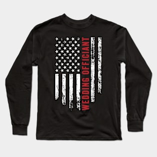 Wedding Officiant American Flag Wedding Long Sleeve T-Shirt